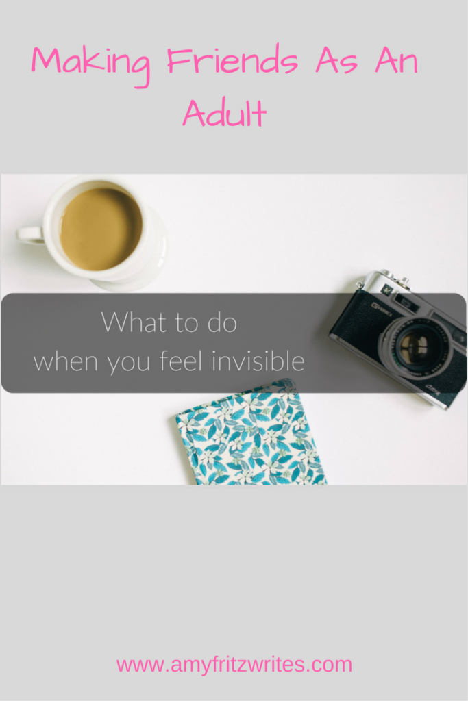 What To Do When You Feel Invisible Amy Fritz
